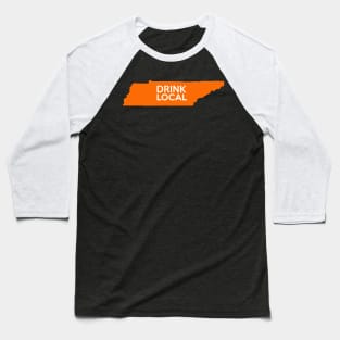 Tennessee Drink Local TN Orange Baseball T-Shirt